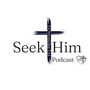Seek Him