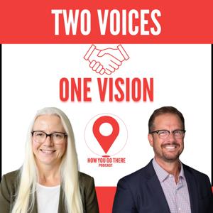 How You Go There Podcast