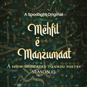 Mehfil-E-Manzumaat - A Show Dedicated To Urdu Poetry (Season 02)