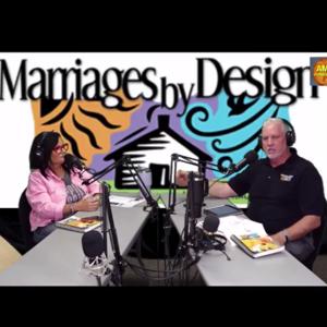 "Marriages By Design" With cohosts Todd and Andrea Carter