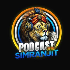 Podcast With Simranjit
