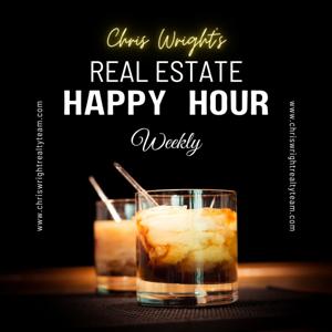 Real Estate Happy Hour Weekly