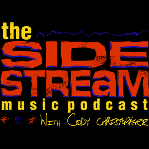 THE SIDESTREAM MUSIC PODCAST
