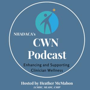 The CWN Podcast (Clinician Wellbeing Network)