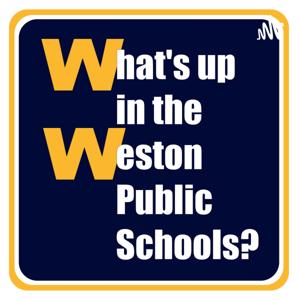 What's Up in the Weston Public Schools