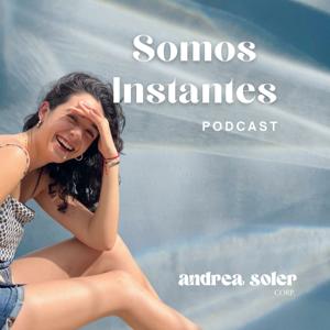 Somos Instantes con Andrea Soler