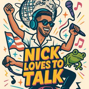 Nick Loves To Talk