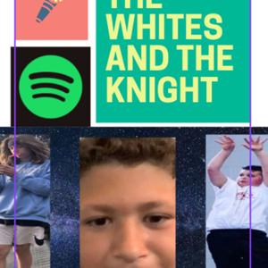 Whites and the Knights
