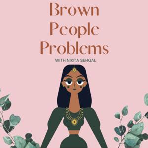 Brown People Problems
