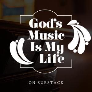 God's Music Is My Life