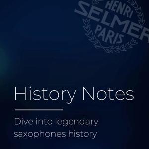 History Notes by Henri SELMER Paris