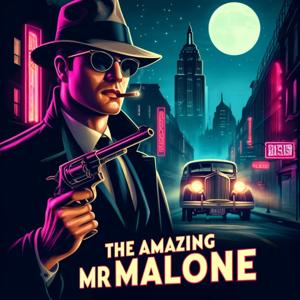 The Amazing Mr Malone Collection