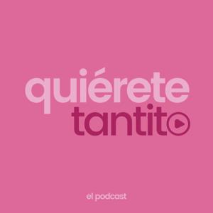 Quiérete Tantito