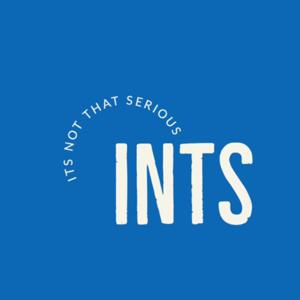 INTS (It’s Not That Serious)