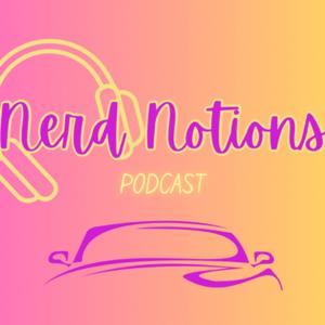Nerd Notions: The Morning Drive