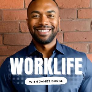 WorkLife Podcast: Harmony Hacks with James Burge