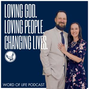 Word of Life Podcast