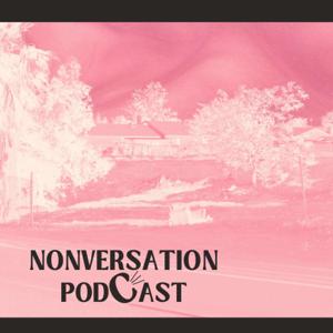 The Nonversation