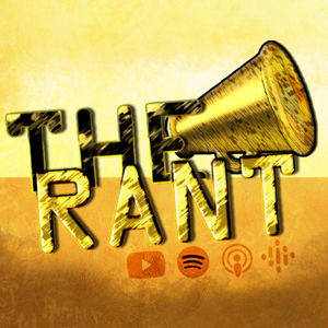 The Rant