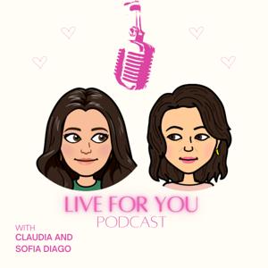 Live For You Podcast
