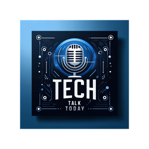 Tech Talk Today