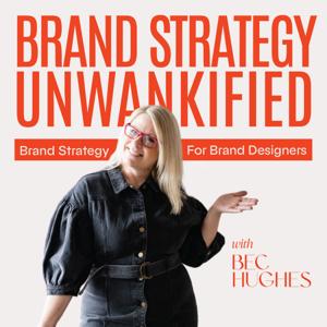 Brand Strategy Unwankified