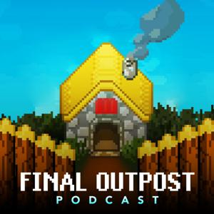 Final Outpost Podcast
