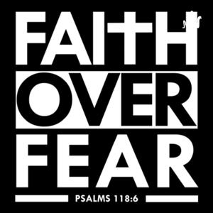 Faith over fear