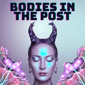 Bodies in the Post
