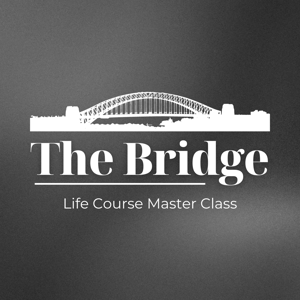 The Bridge Life Course