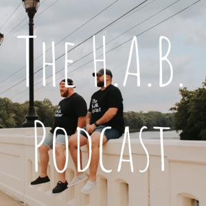 The H.A.B. Podcast