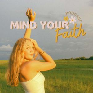 Mind Your Faith Podcast