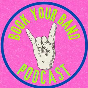 The Book Your Band Podcast
