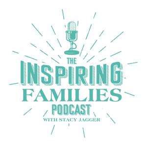 The Inspiring Families Podcast