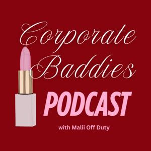 Corporate Baddies Podcast