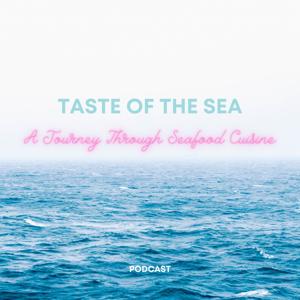 Taste of the Sea: A Journey Through Seafood Cuisine