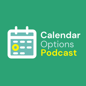 Calendar Options Podcast