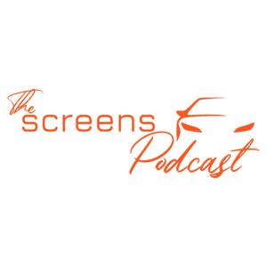 The Screens Podcast