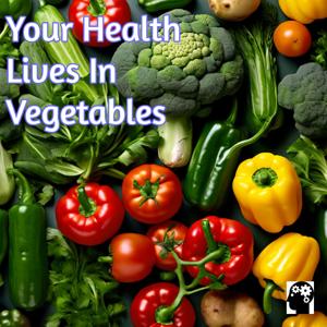 Why Should You Eat Various Vegetables?