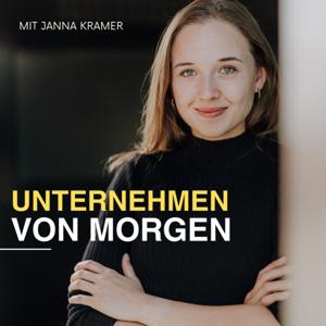 Unternehmen von Morgen - mit Janna Kramer