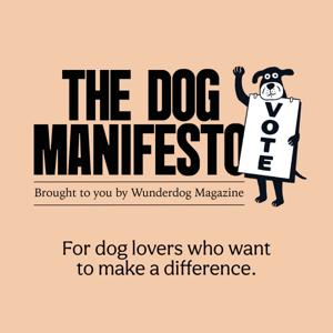 The Dog Manifesto