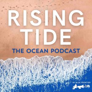Rising Tide: The Ocean Podcast