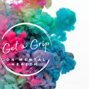 Get a Grip on Mental Health