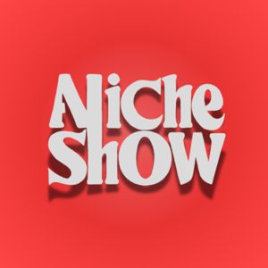 A Niche Show!
