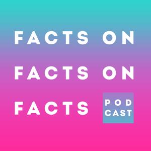 Facts on Facts on Facts
