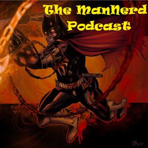 The ManNerd Podcast
