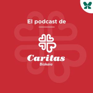 El podcast de Caritas Bizkaia