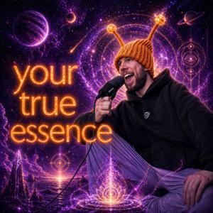 Your True Essence