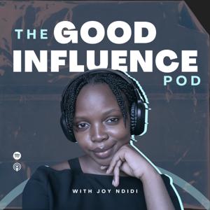 The Good Influence Pod
