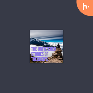 The Unfiltered Stories of Trekker's